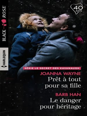 cover image of Prêt à tout pour sa fille--Le danger pour héritage